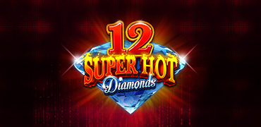 12 Super Hot Diamonds Novibet