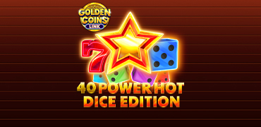 40 Power Hot Dice Edition Golden Coins Link Novibet
