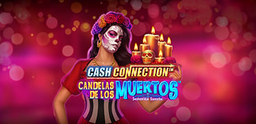 Cash Connection Candelas de Los Muertos Senorita Suerte Novibet